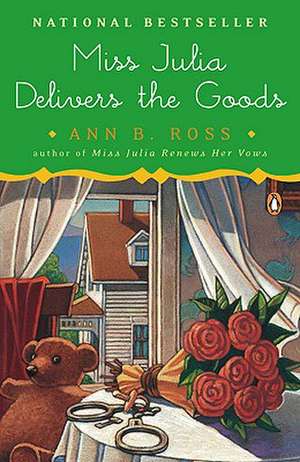 Miss Julia Delivers the Goods de Ann B. Ross