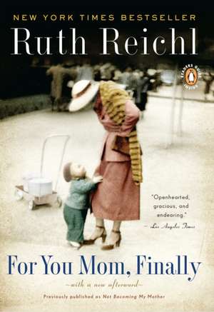 For You Mom, Finally de Ruth Reichl