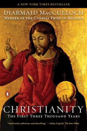 Christianity: The First Three Thousand Years de Diarmaid Macculloch