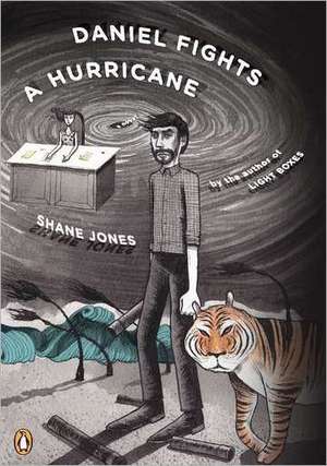 Daniel Fights a Hurricane de Shane Jones