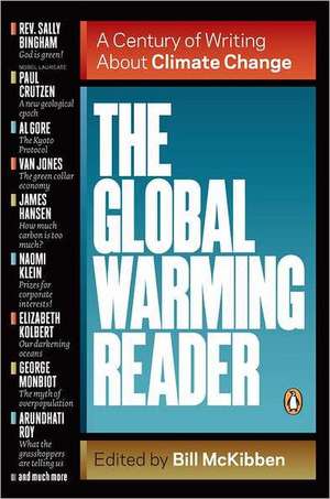 The Global Warming Reader: A Century of Writing about Climate Change de Bill McKibben