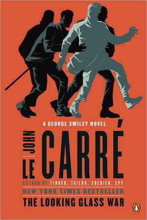 The Looking Glass War: A George Smiley Novel de John Le Carre