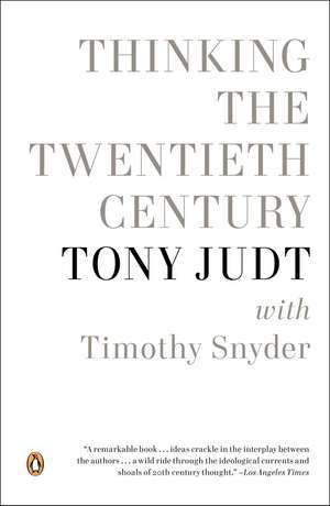 Thinking the Twentieth Century de Tony Judt