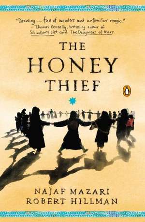 The Honey Thief: Fiction de Robert Hillman