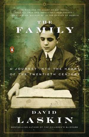 The Family: A Journey Into the Heart of the Twentieth Century de David Laskin