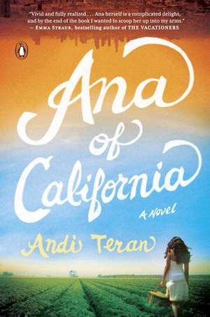 Ana of California: A Novel de Andi Teran