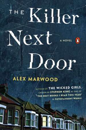 The Killer Next Door de Alex Marwood