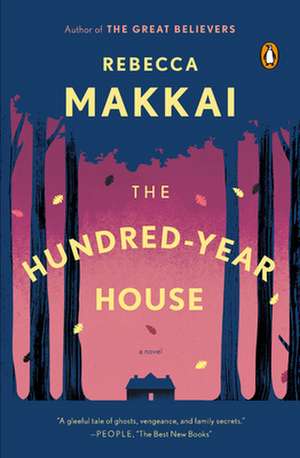 The Hundred-Year House de Rebecca Makkai