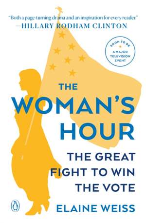 The Woman's Hour de Elaine Weiss