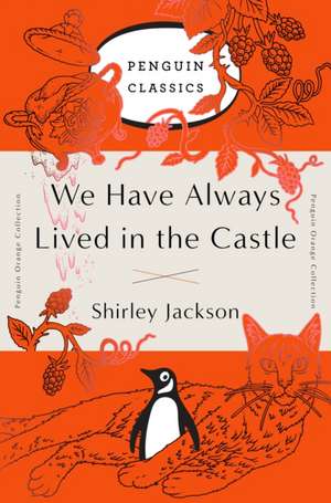 We Have Always Lived in the Castle de Shirley Jackson