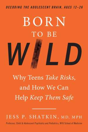 Born to Be Wild de Jess P. Shatkin