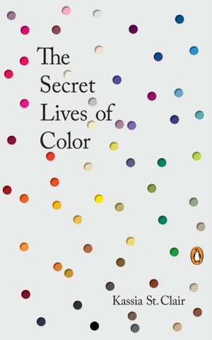 The Secret Lives of Colour de Kassia St Clair