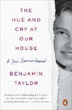 The Hue and Cry at Our House de Benjamin Taylor