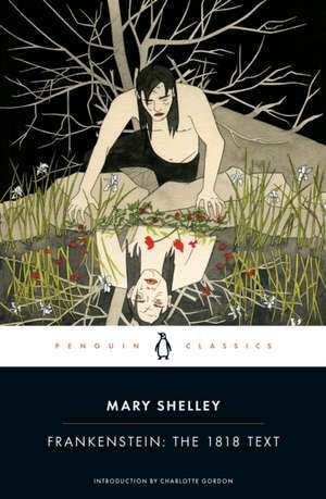 Frankenstein: The 1818 Text de Mary Shelley