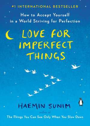 Love for Imperfect Things de Haemin Sunim