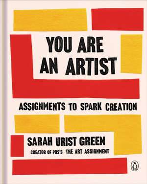 You Are an Artist de Sarah Urist Green