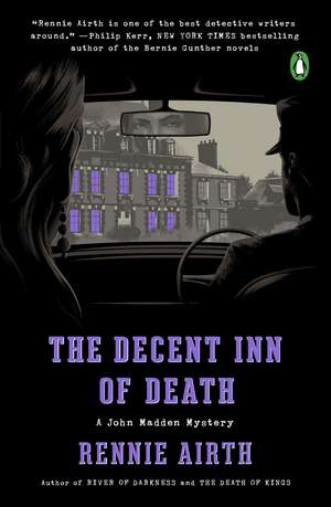 The Decent Inn of Death: A John Madden Mystery de Rennie Airth