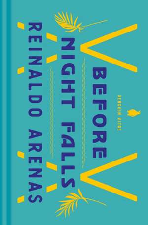 Before Night Falls: A Memoir de Reinaldo Arenas