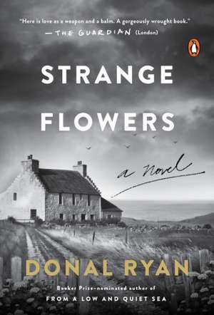 Strange Flowers de Donal Ryan