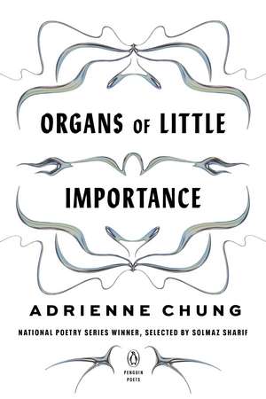 Organs of Little Importance de Adrienne Chung