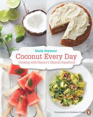 Coconut Every Day de Sasha Seymour