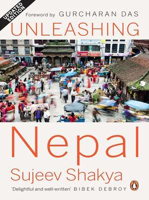 Unleashing Nepal de Gurcharan Das