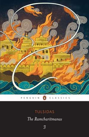 The Ramcharitmanas 3 de A. Tulsidas