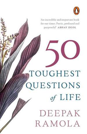 50 Toughest Questions of Life de Deepak Ramola