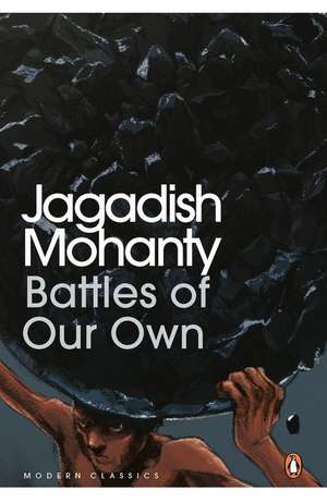 Battles of Our Own de Jagadish Mohanty