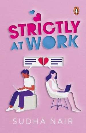 Strictly at Work de Sudha Nair