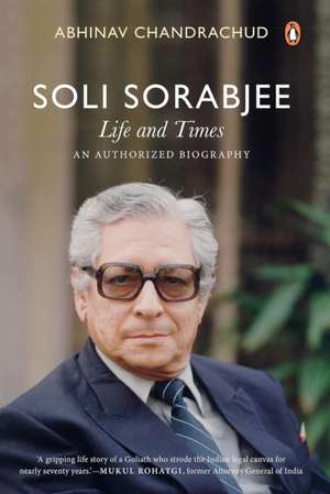 Soli Sorabjee de Abhinav Chandrachud