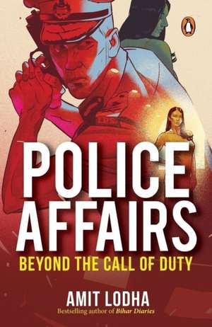 Police Affairs de Amit Lodha