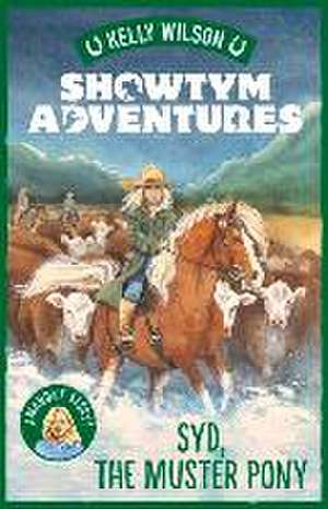 Syd, the Muster Pony de Kelly Wilson