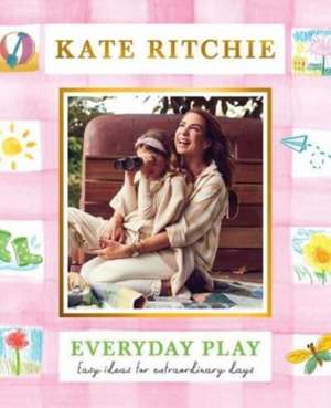 Everyday Play de Kate Ritchie