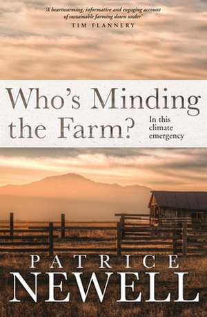 Who's Minding the Farm? de Patrice Newell