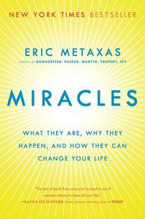 Miracles de Eric Metaxas