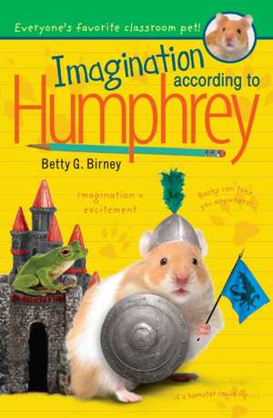 Imagination According to Humphrey de Betty G. Birney