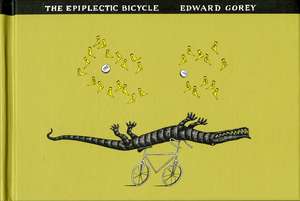 The Epiplectic Bicycle de Edward Gorey