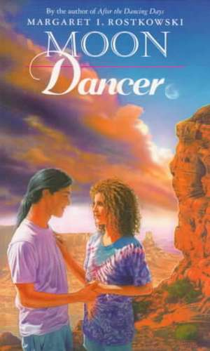 Moon Dancer de Margaret I. Rostkowski