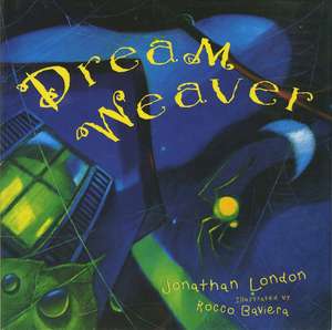 Dream Weaver de Jonathan London