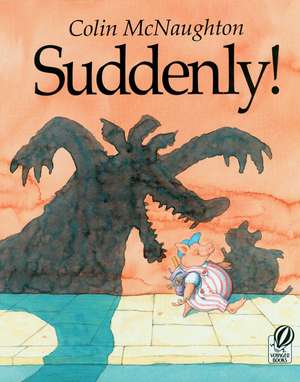 Suddenly!: A Preston Pig Story de Colin McNaughton