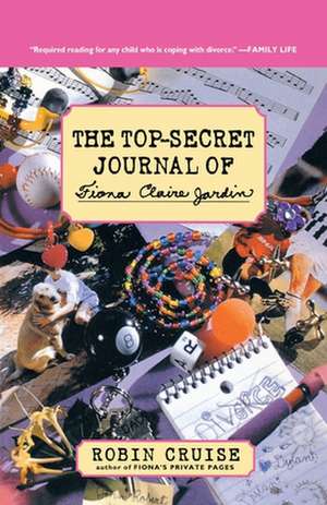 The Top-Secret Journal of Fiona Claire Jardin de Robin Cruise