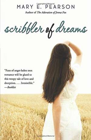 Scribbler of Dreams de Mary E. Pearson