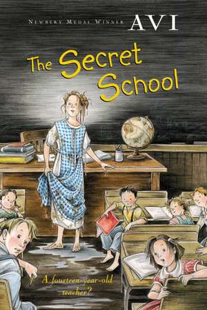 The Secret School de Avi