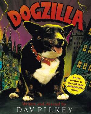 Dogzilla de Dav Pilkey