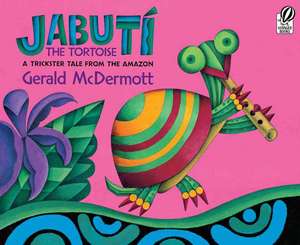 Jabutí the Tortoise: A Trickster Tale from the Amazon de Gerald McDermott