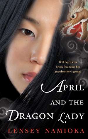 April and the Dragon Lady de Lensey Namioka