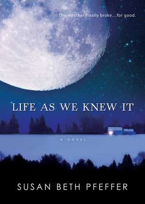 Life as We Knew It de Susan Beth Pfeffer