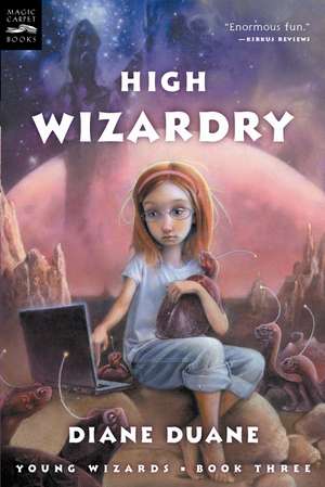 High Wizardry: The Third Book in the Young Wizards Series de Diane Duane