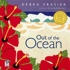 Out of the Ocean de Debra Frasier